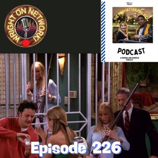#226 The One with the Ring