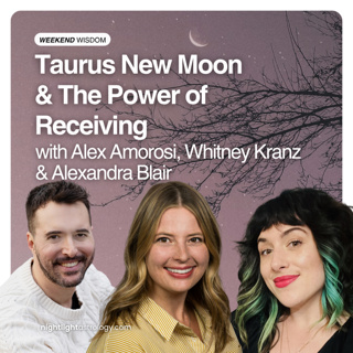Weekend Wisdom: Taurus New Moon & The Power of Receiving