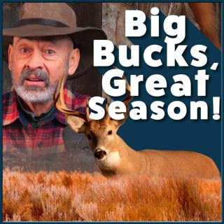 Eps 405: More Mature Bucks, What Makes Binoculars Bright, and More…