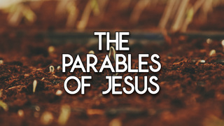 The Parables of Jesus