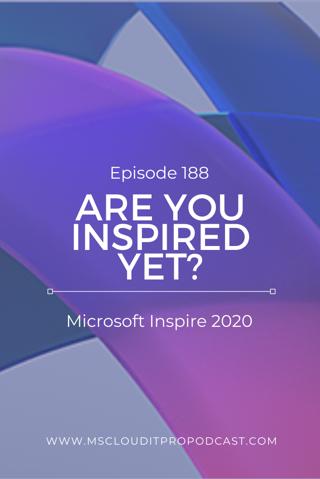 Episode 188 – Are You Inspired Yet?