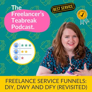 Freelance Service Funnels: DIY, DWY and DFY (Revisited)