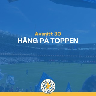 Blåvitt Runt Bordet #30 Häng på toppen