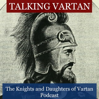 Talking Vartan: The Knights and Daughters of Vartan Podcast - Ep. 54 A Season of Giving Pt. 1