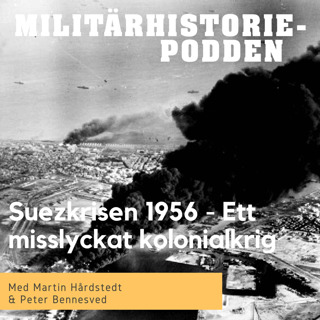 Suezkrisen 1956 – När stormakterna tappade det