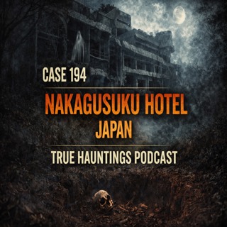 Case 194: The Haunting Ruins of Nakagusuku Hotel: Unveiling Japan's Ghostly Secrets