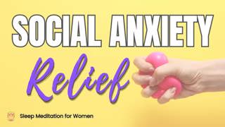 Sleep Meditation for Social Anxiety đż Release Worry and Sleep Peacefully