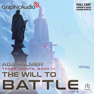 Terra Ignota 3: The Will To Battle 1 of 2