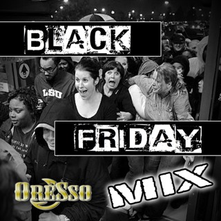 It's The Black Friday Mix - Oresso