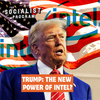 Why Trump Wants State Control of Intel w/ Prof. Wolff