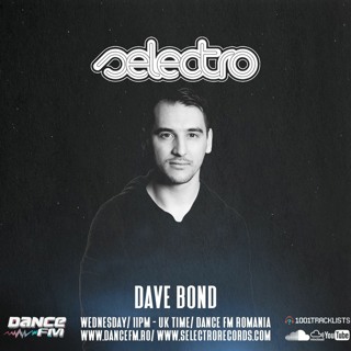 Selectro Podcast #285 w/ Dave Bond