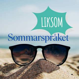 Sommarspråket: Ett avsnitt liksom