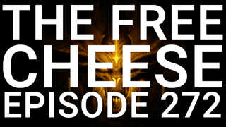 The Free Cheese Episode 272: Talk About This at Dinner