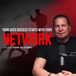 Start 2025 Strong: Build Your Network, Embrace Leadership, and Achieve Success