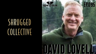 Feed Me Fuel Me — To Be Self-less Requires a Little Self-ish w/ David Lovell — 95