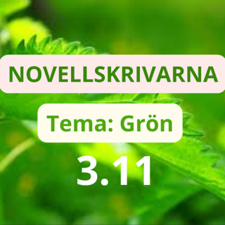 Novellskrivarna 3.11: Grön