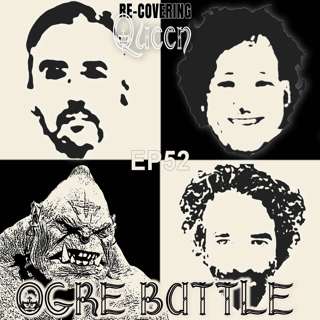 Ep 52 : Ogre Battle