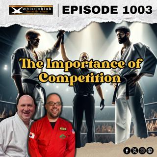 Episode 1003 - The Importance of Competition