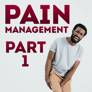 Pain Management Part 1 With Dr. Jahzreel Thompson