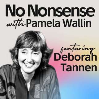 Are you listening? with Deborah Tannen