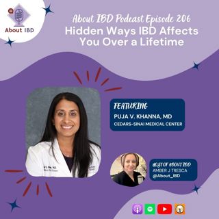 Hidden Ways IBD Affects You Over a Lifetime With Puja Khanna, MD