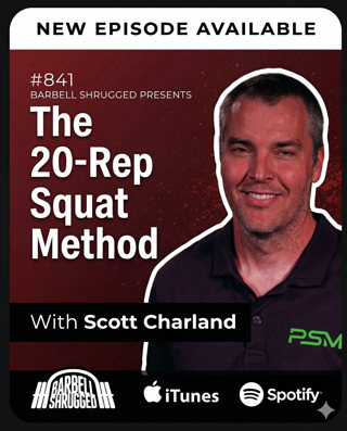 The 20-Rep Squat Method with Scott Charland, Doug Larson, Travis Mash & Dr. Mike Lane #841