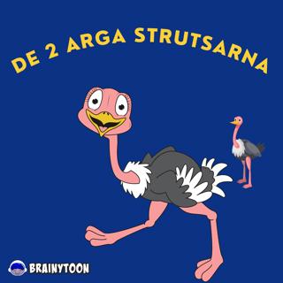 De 2 arga strutsarna: En saga om vänskap