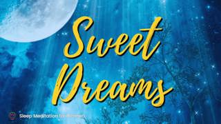 Sweet Dreams, Beautiful 😴 3 Hour Sleep Meditation for Deep Rest
