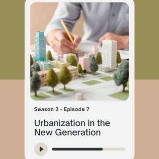Urbanization in the New Generation (with Sarah Sieloff)