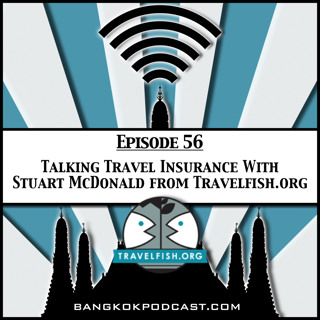 Talking Travel Insurance With Stuart McDonald from Travelfish.org [Season 2 Episode 56]
