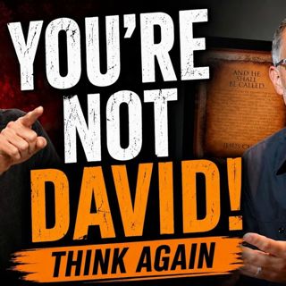 You’re Not David! Was Matt Chandler Wrong?