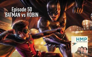 Episode 50- Batman vs Robin