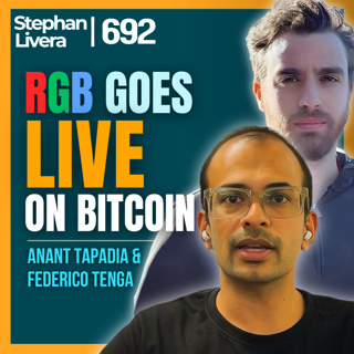 RGB goes live on Bitcoin: Stablecoins and RWA with Anant Tapadia & Federico Tenga | SLP692