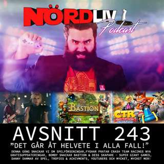 Avsnitt 243 - "Det går åt helvete i alla fall!"