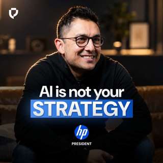 HP President on Replacing Middle Management and Cutting Tickets 40% with AI Agents | Faisal Masud | E314