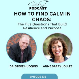 How to Find Calm in Chaos: The Five Questions That Build Resilience and Purpose