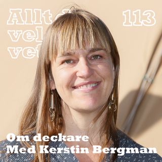 113 Om deckare med Kerstin Bergman
