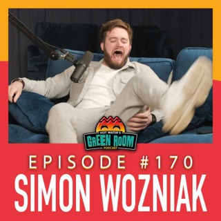 #170 - With Simon Wozniak - Hot Water’s Green Room w/Tony & Jamie