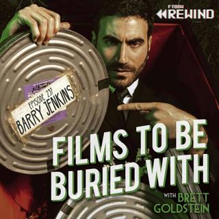 Barry Jenkins (Episode 160 Rewind!) • Films To Be Buried With with Brett Goldstein #237