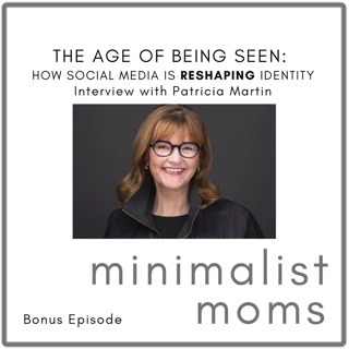 The Age of Being Seen: How Social Media Is Reshaping Identity | Patricia Martin (Bonus Episode)