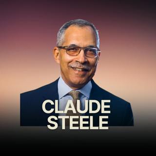 Desensitized or Oversensitized: Why We Are So Anxious About Our Differences And How To Find Peace w/ Social Psychologist Claude Steele