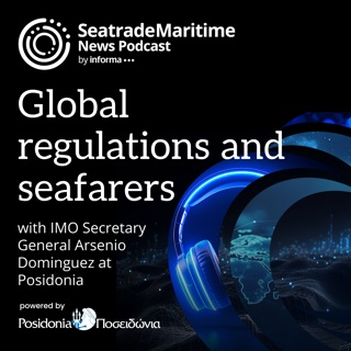 Global regulations and seafarers with IMO Secretary-General Arsenio Dominguez