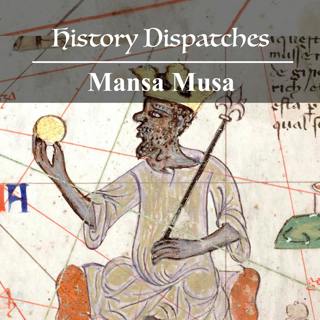 Mansa Musa - the Richest Man in History