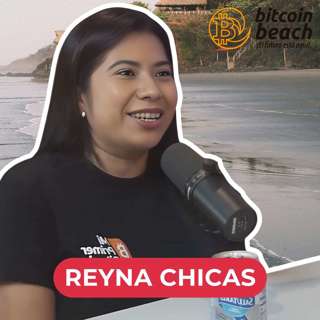 How Bitcoin is Changing Culture and Community in El Salvador | Reyna Chicas of Mi Primer Bitcoin