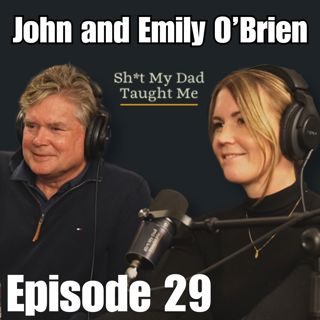 Ep 29 - John and Emily O'Brien