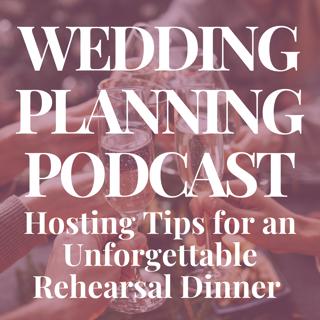 Rehearsal Dinner Planning Tips