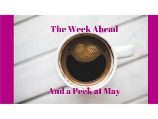 The Week Ahead and A Peek at May's Astrology