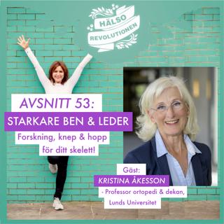 AVSNITT 53: STARKARE BEN OCH LEDER – forskningen, knepen och hoppet för skelettet!