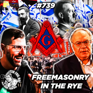 #739: Freemasonry In The Rye With Joe Atwill