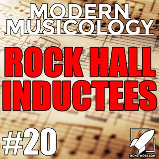 #20 - Rock Hall of Fame 2022 Inductees